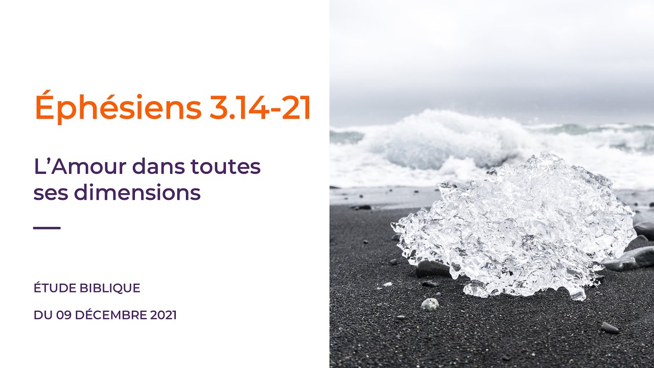 ÉTUDE BIBLIQUE – L'Amour dans toutes ses dimensions – Éphésiens 3.14-21