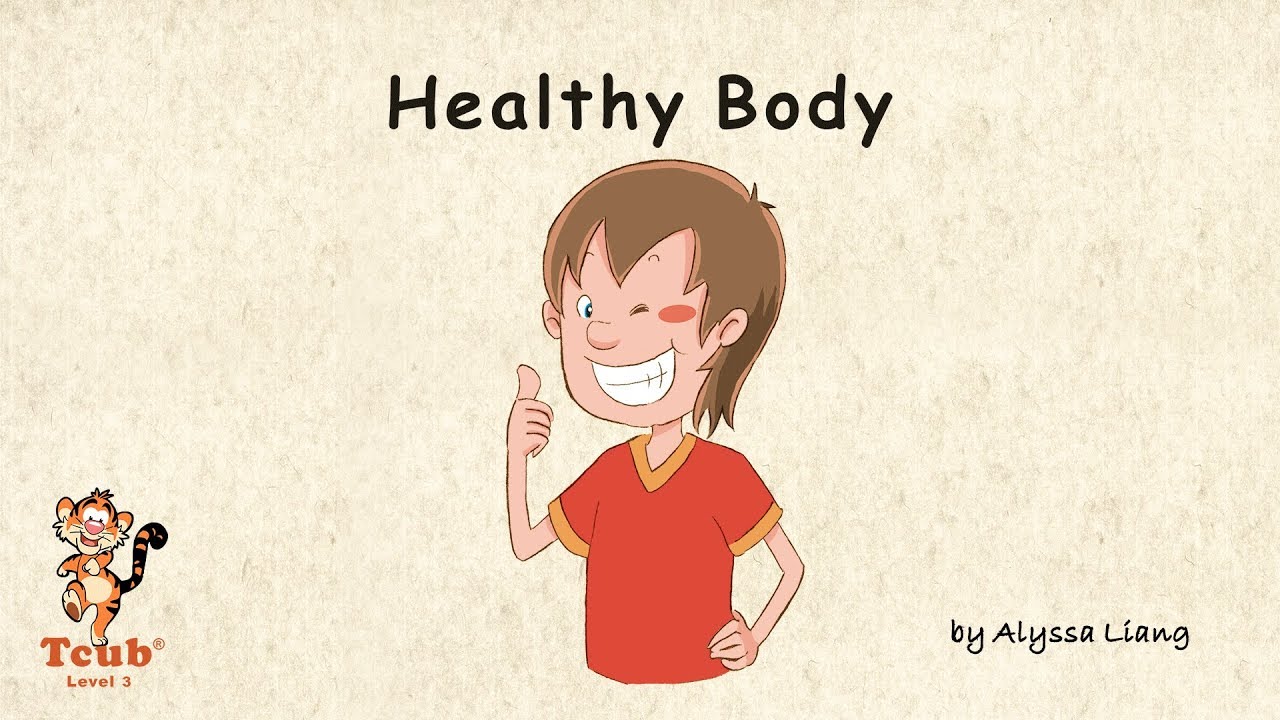 Unit 11 Healthy Body - Story 4: 