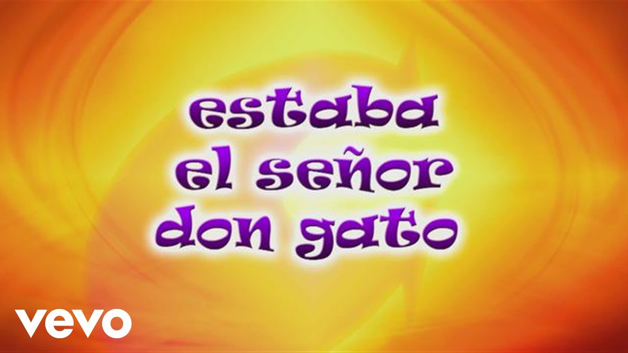 CantaJuego - Estaba el Señor Don Gato
