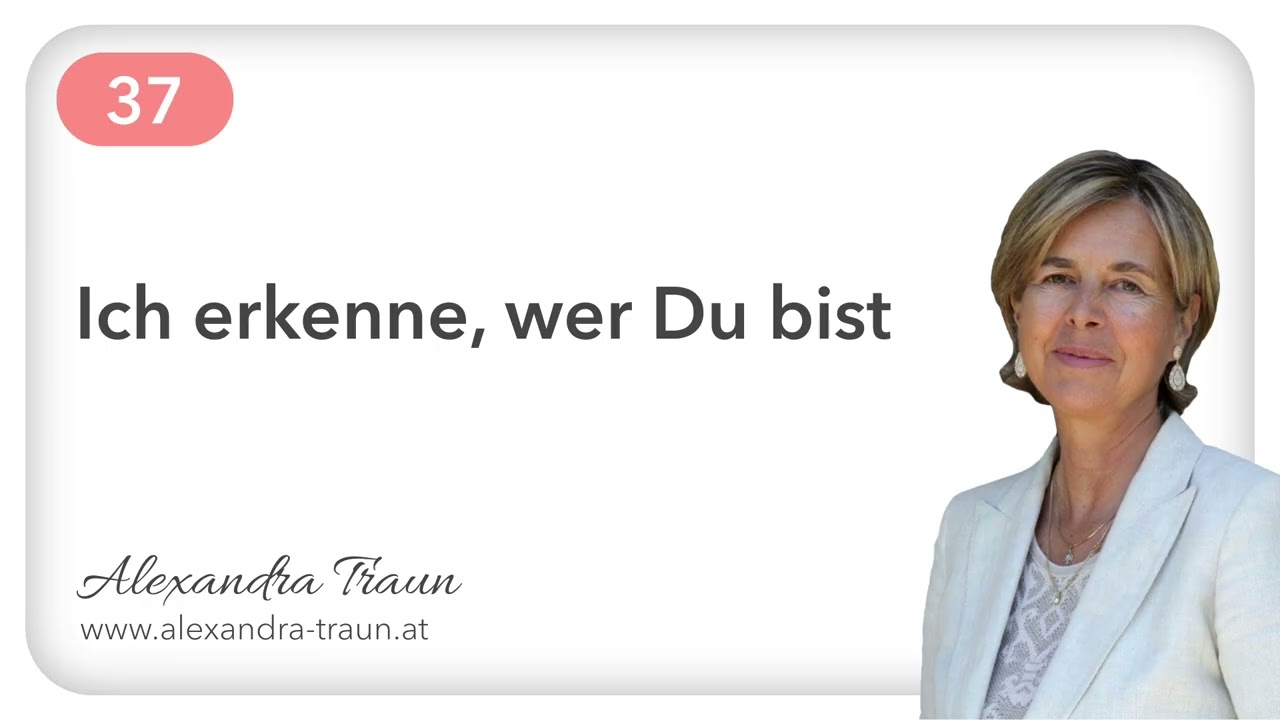 37 Ein Kurs in Wundern EKiW | Meine Heiligkeit segnet die Welt. | mit Alexandra Traun