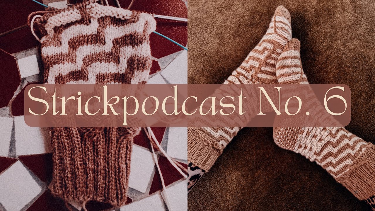 Strickpodcast No. 6 | Vertices Unite - Contrast Blast Socks & Wooly Unpacking