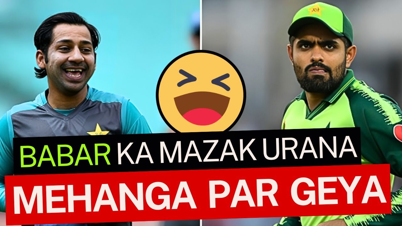😲 Sarfaraz Ahmed TROLLS Babar Azam & Karma Strikes! 😅 | BazzBall 🏏