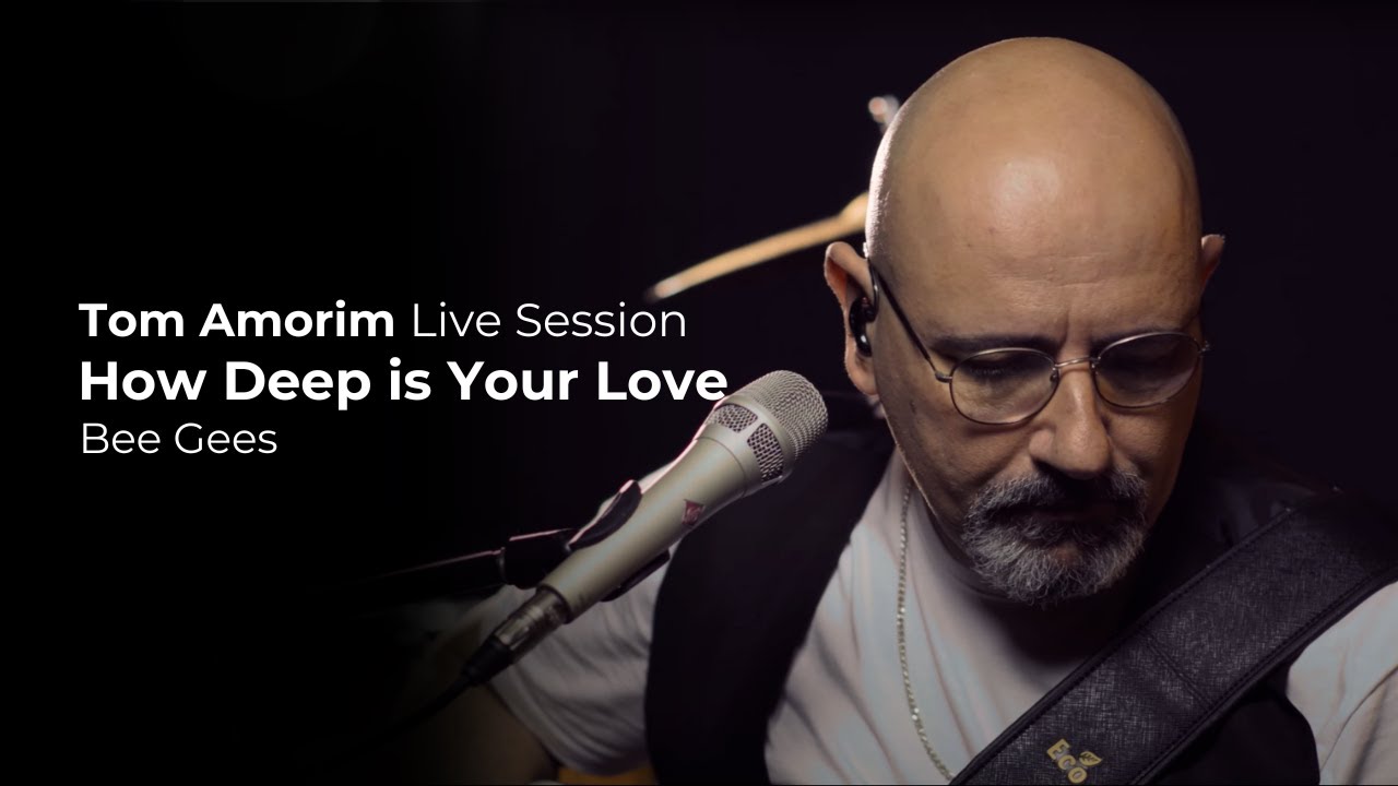 Bee Gees - How Deep is Your Love (Tom Amorim) - Live Session - Cover