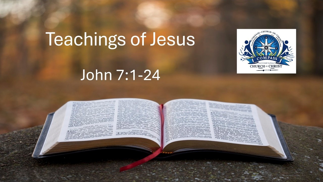 Teachings of Jesus | John 7:1-24