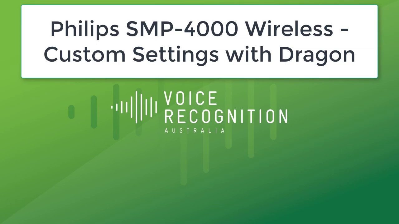 Philips SMP-4000 Wireless Microphone - Custom Settings with Dragon