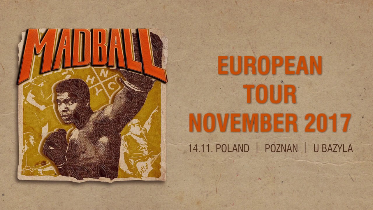 MADBALL | EUROPEAN TOUR NOVEMBER 2017 | 14.11 POLAND | POZNAN | U BAZYLA