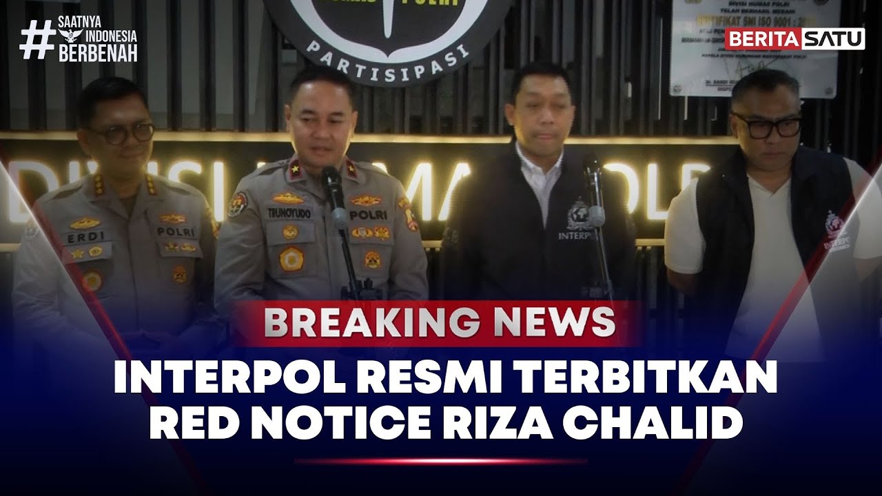 🔴 Breaking News | Polisi Beri Keterangan Terkait Red Notice Riza Chalid
