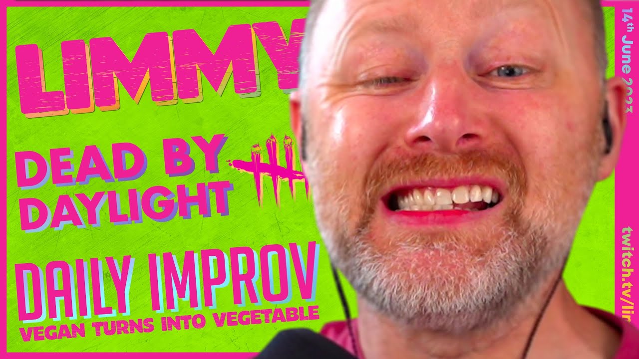 LIMMY Plays | Dead by Daylight (NEW KILLER!) & Improv [2023-06-14]