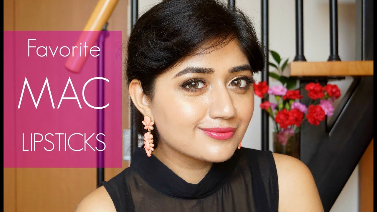 MAC Lipsticks for Indian Skin : Current Favorites | corallista