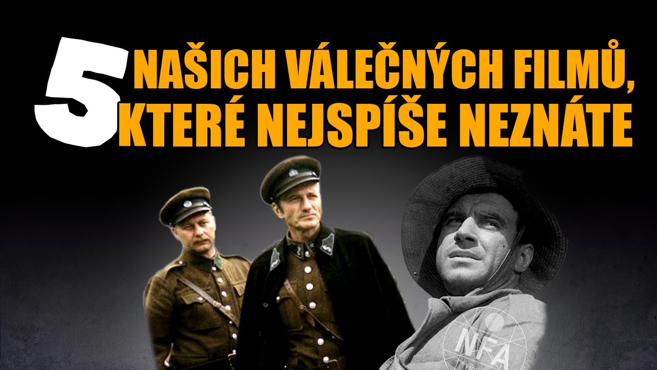 5 ČESKOSLOVENSKÝCH VÁLEČNÝCH FILMŮ, KTERÉ (NEJSPÍŠE) NEZNÁTE - Historický dobrodruh