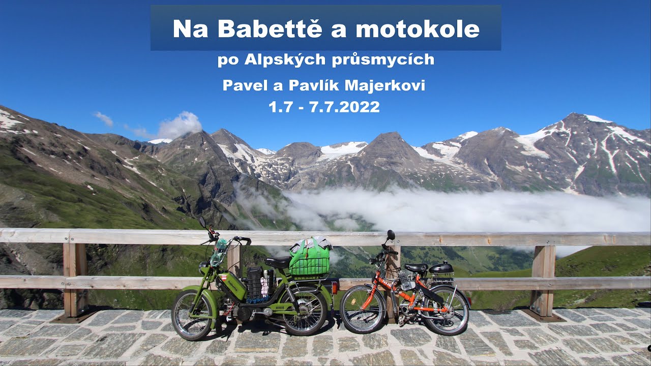 Alpské průsmyky na Babettě a motokole