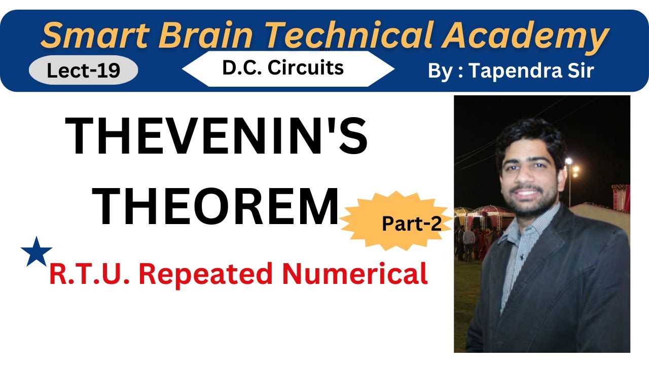 Lect-19,THEVENIN'S THEOREM ||Thevenin's Theorem Numericals #rtuexam #gate #psujobs #sscjen #rseb_je