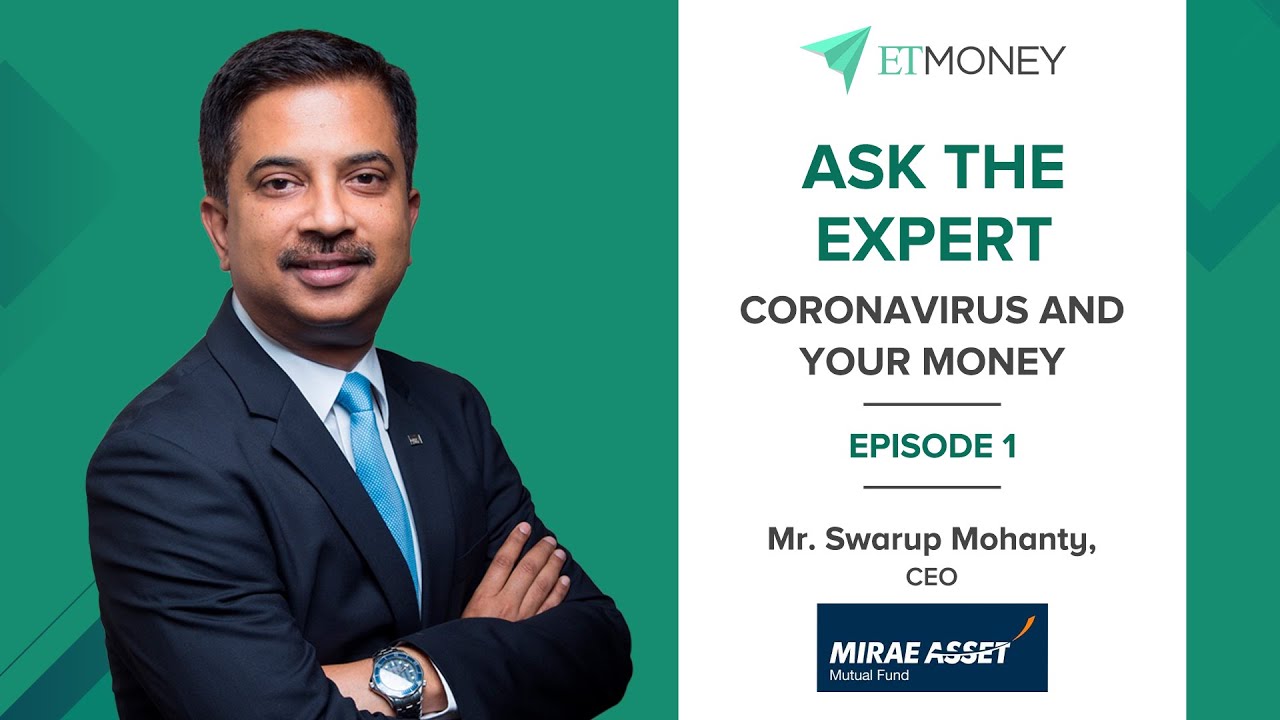Coronavirus & Your Mutual Fund Investments: How to Save in 2020 | Hear from CEO of Mirae Mutual Fund