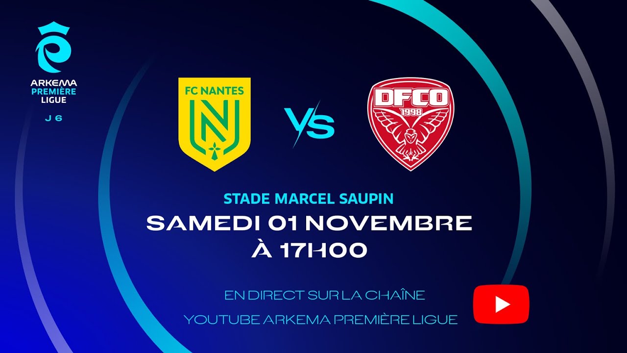 J6 I FC Nantes vs Dijon FCO en replay I ARKEMA Première Ligue 2025-2026