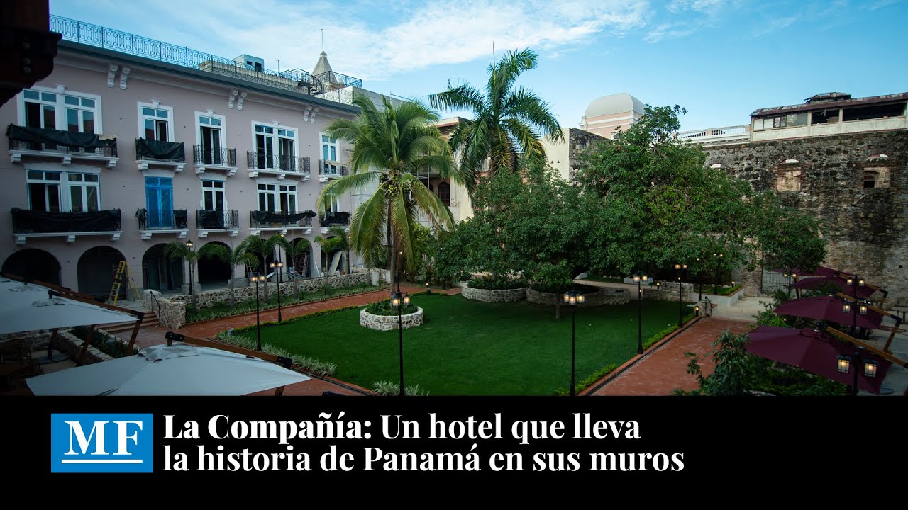 Prensa.com: La Compañía: Un hotel que lleva la historia de Panamá en sus muros