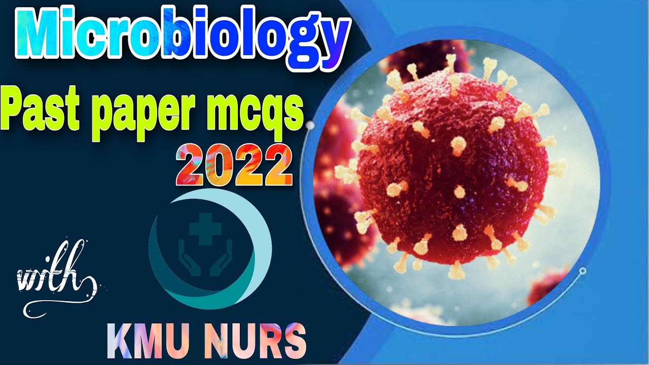 Microbiology past paper 2022 MCQs. 