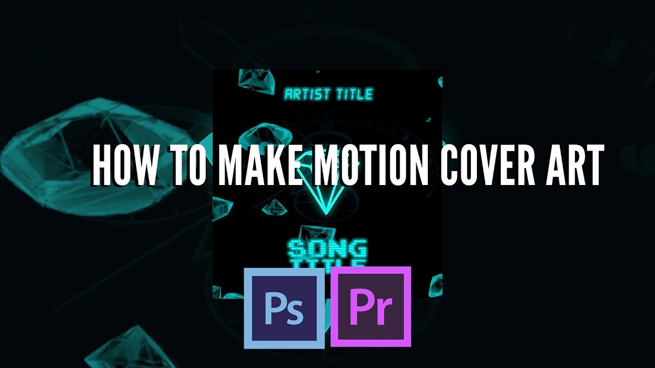How To Make Motion Cover Art
