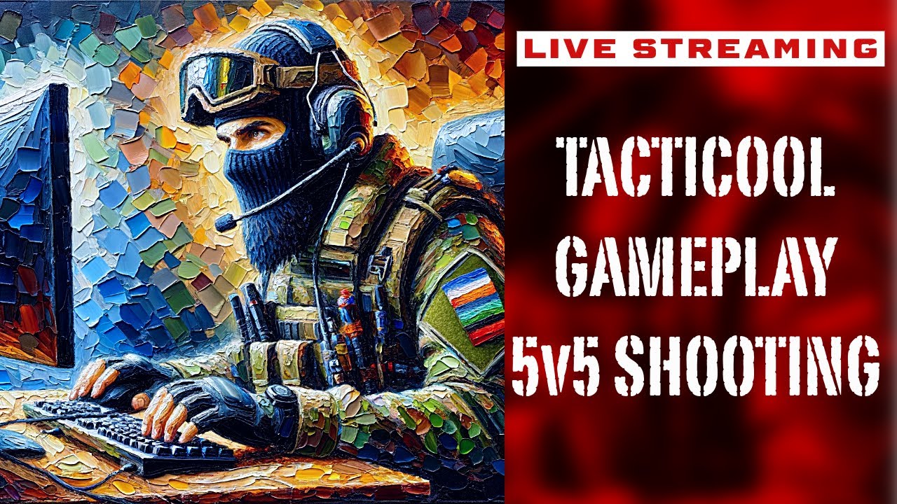 TACTICOOL Live Action:Live: Ultimate 5v5 Tactical Shooter Experience!