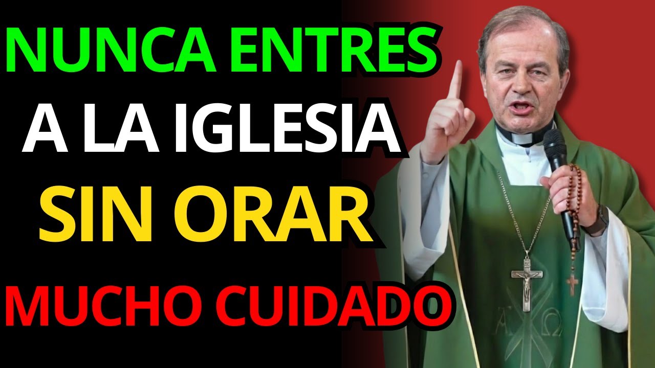 NUNCA HAGAS ESTO AL ENTRAR EN LA IGLESIA O TE ATACARÁN | Padre Oswaldo Agudel