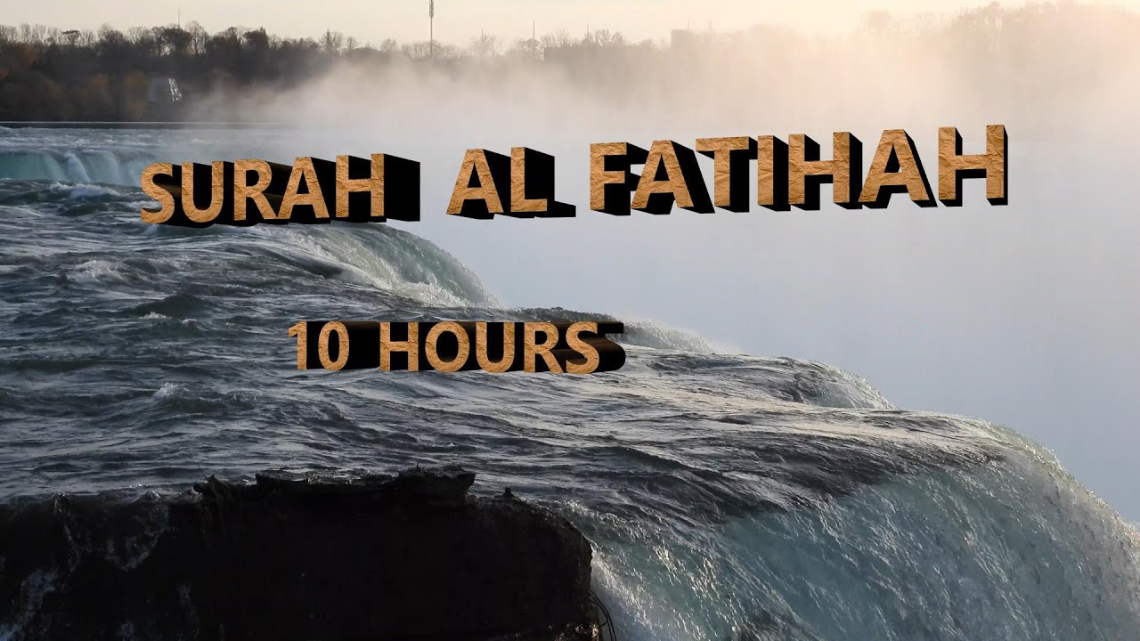 SURAH AL FATIHAH 10 HOURS | MINTA RIDHO