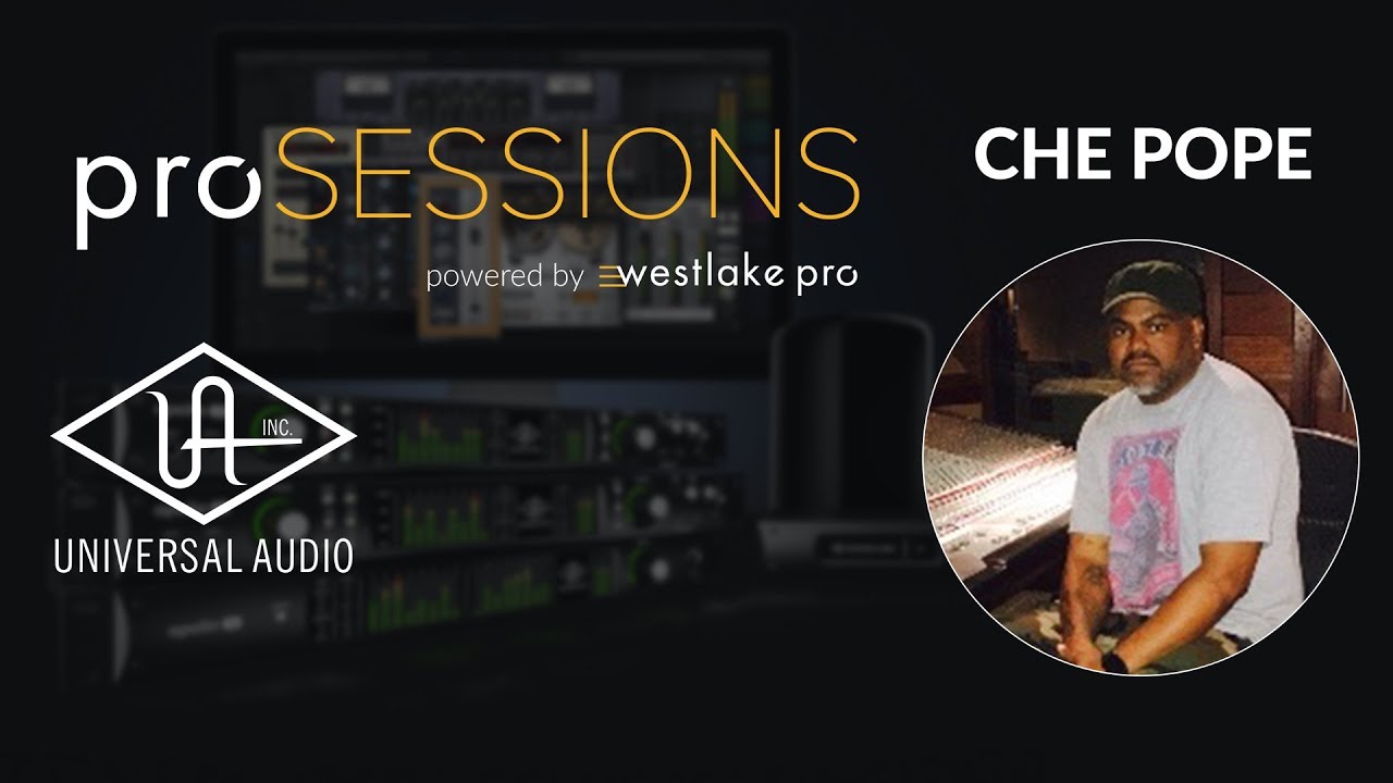 Che Pope (Kanye West, Dr. Dre, Eminem) LIVE at proSESSIONS - Universal Audio X Westlake Pro