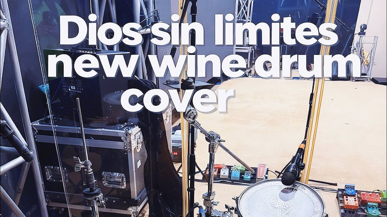 Dios sin limites new wine - drum cover 