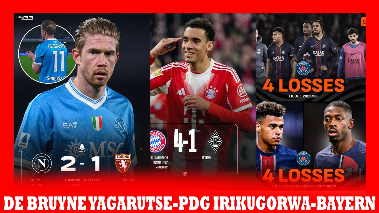DE BRYUNE YAGARUTSE! PSG IRI MU MAZI ABIRA? BAYERN MUNICH YAMAZE  KWANIKIRA DORTMUND
