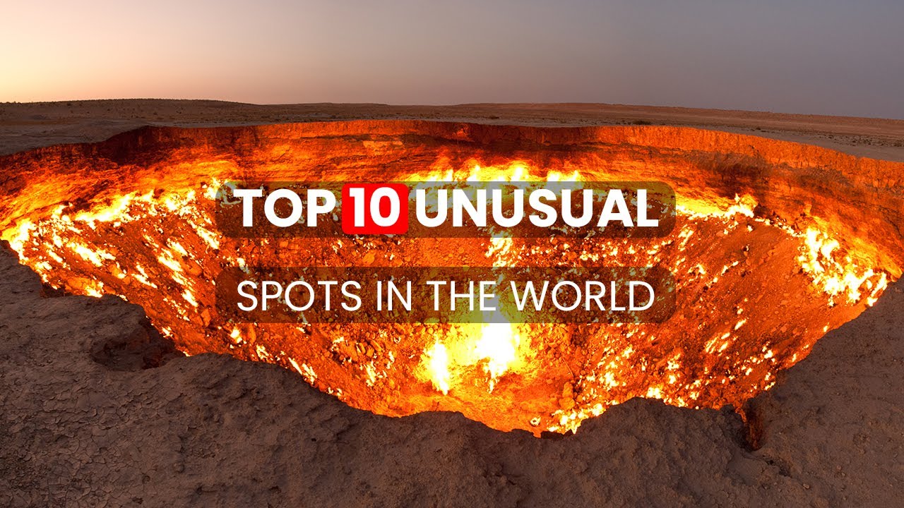 Top 10 Unusual Destinations Around the World - Unique