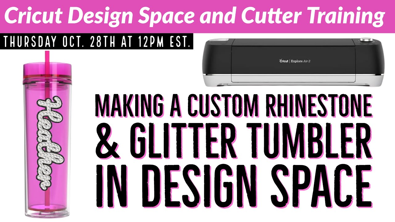 Making Rhinestone Tumblers with HTV Anything Cricut Explore Air 2 and Design Space