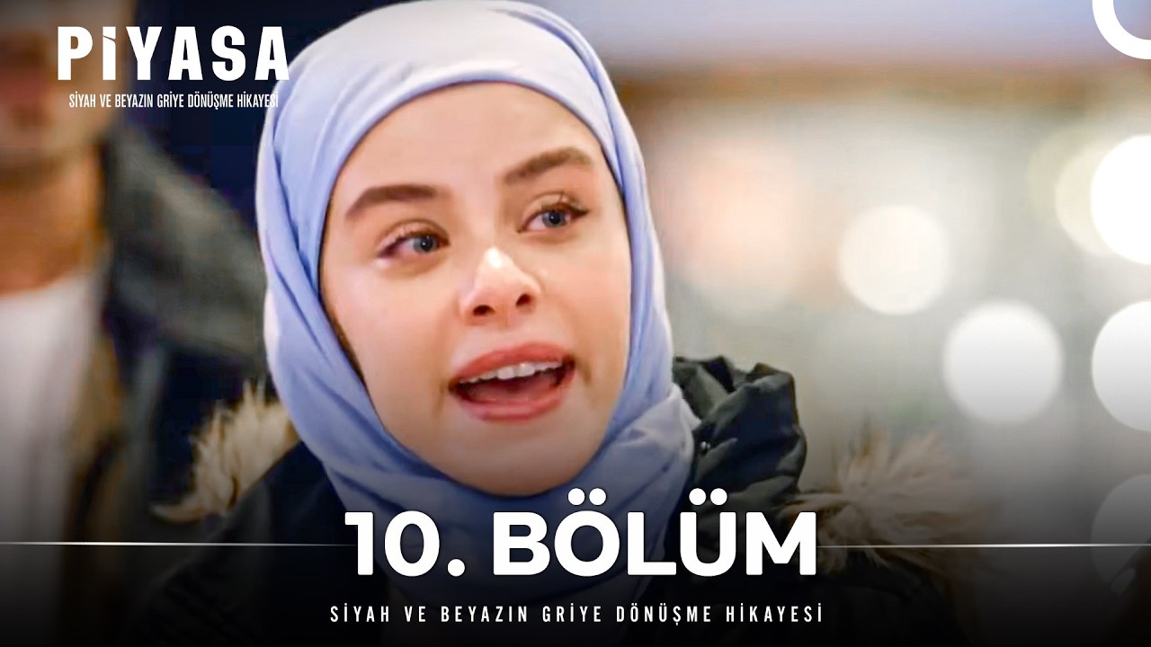 Piyasa 10. Bölüm