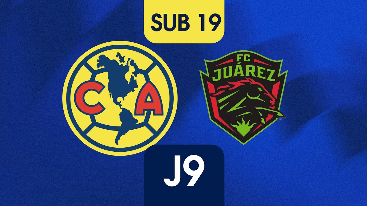 🔴  EN VIVO - 🦅 Sub19: América vs FC Juárez - J9 - CL26