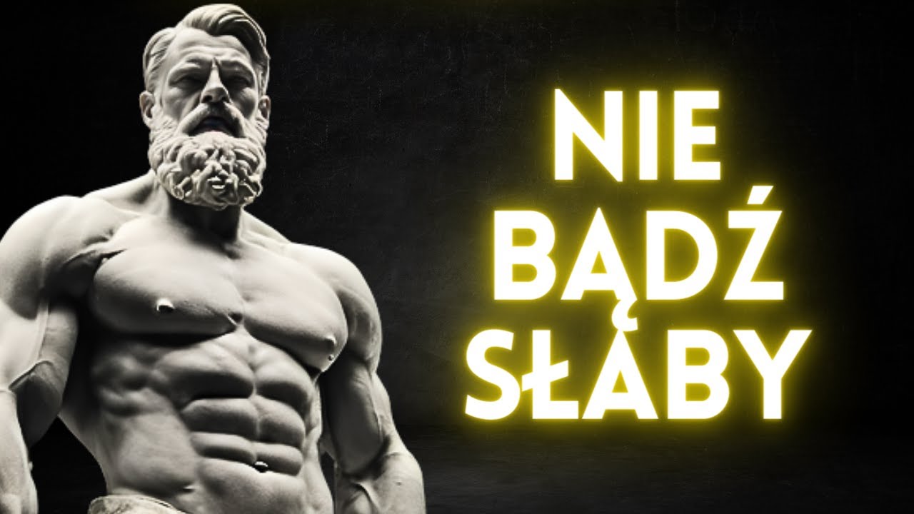 7 Zasad Bycia Silnym i Opanowania Wszystkiego (Stoicyzm)