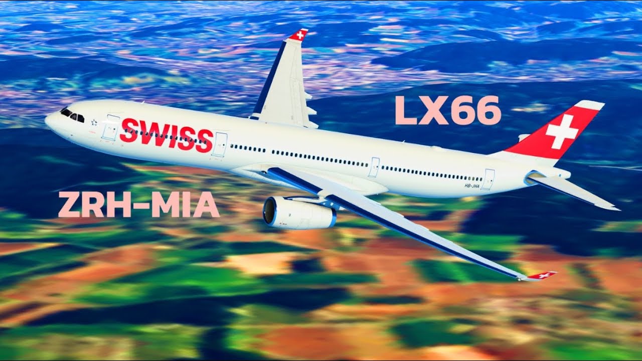 Infinite flight | ZRH-MIA | LX66 | LIVE | A330-300