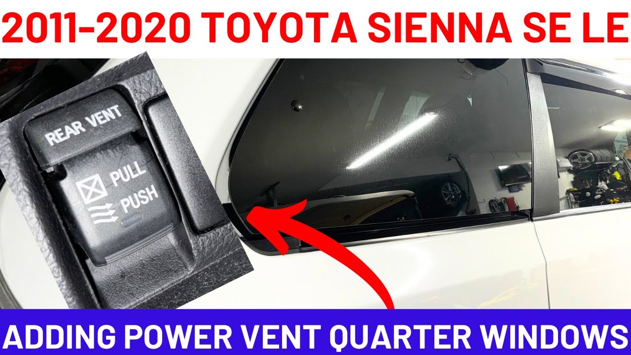 Как добавить Power Quarter Windows на Toyota Sienna SE LE 2011-2020 годов