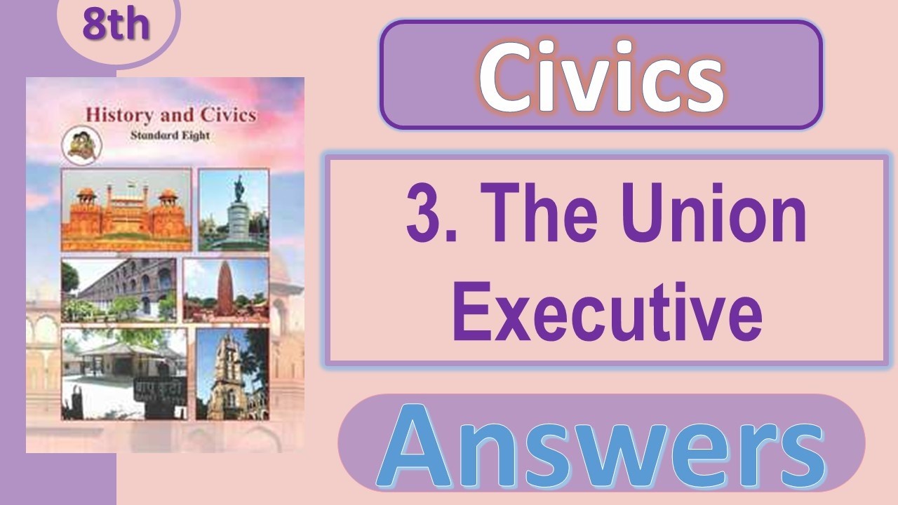 Class 8 Civics Chapter 3 – The Union Executive | Question Answer | Maharashtra Board
