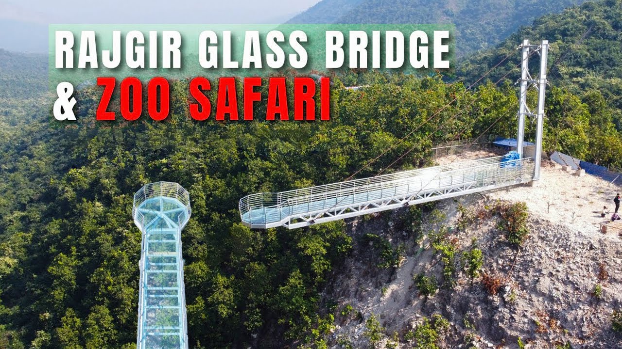 Rajgir Glass Bridge | Glass Bridge In Bihar | Rajgir zoo safari