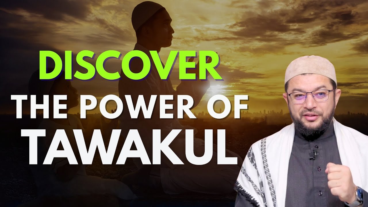 The Easy Way to Master Tawakkul and Find Inner Peace