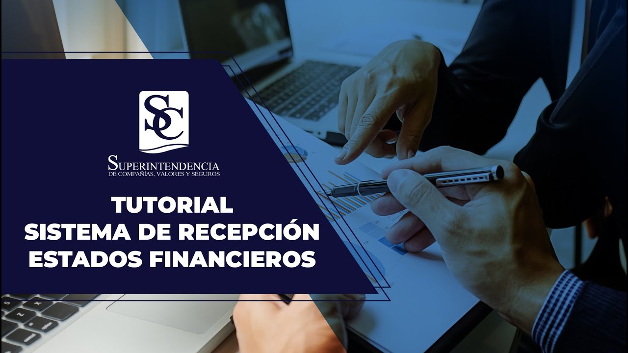 Tutorial: Sistema de presentación de Estados Financieros SCVS