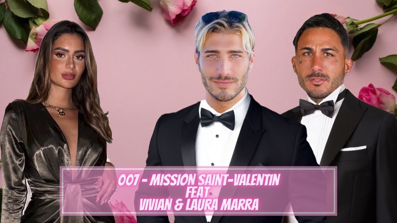 007 - Mission St-Valentin - Feat Vivian & Laura Marra