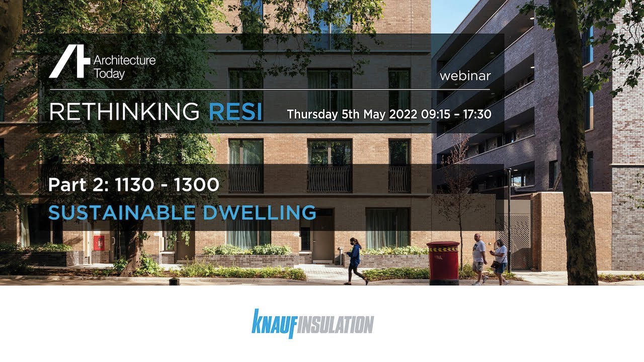 AT Rethinking Resi webinar part 2 with Knauf Insulation - Sustainability