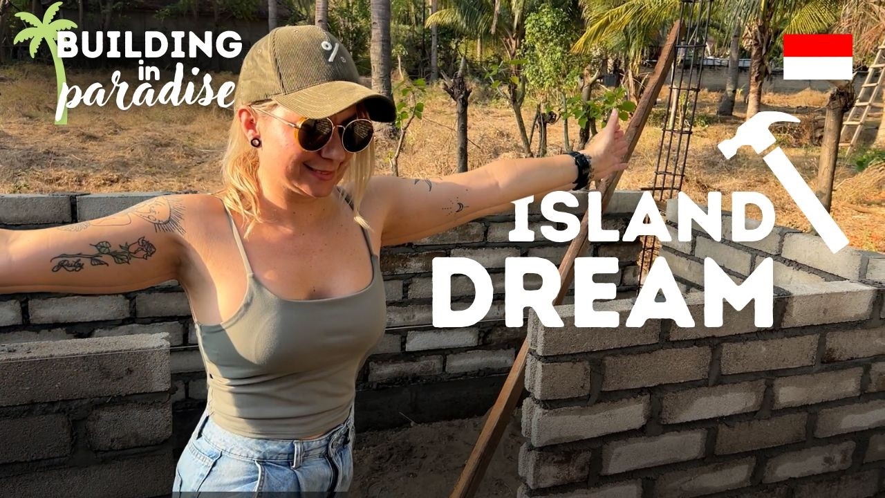 We Started Building Our Villas in Gili Trawangan Indonesia | BUILDING IN PARADISE Ep 2