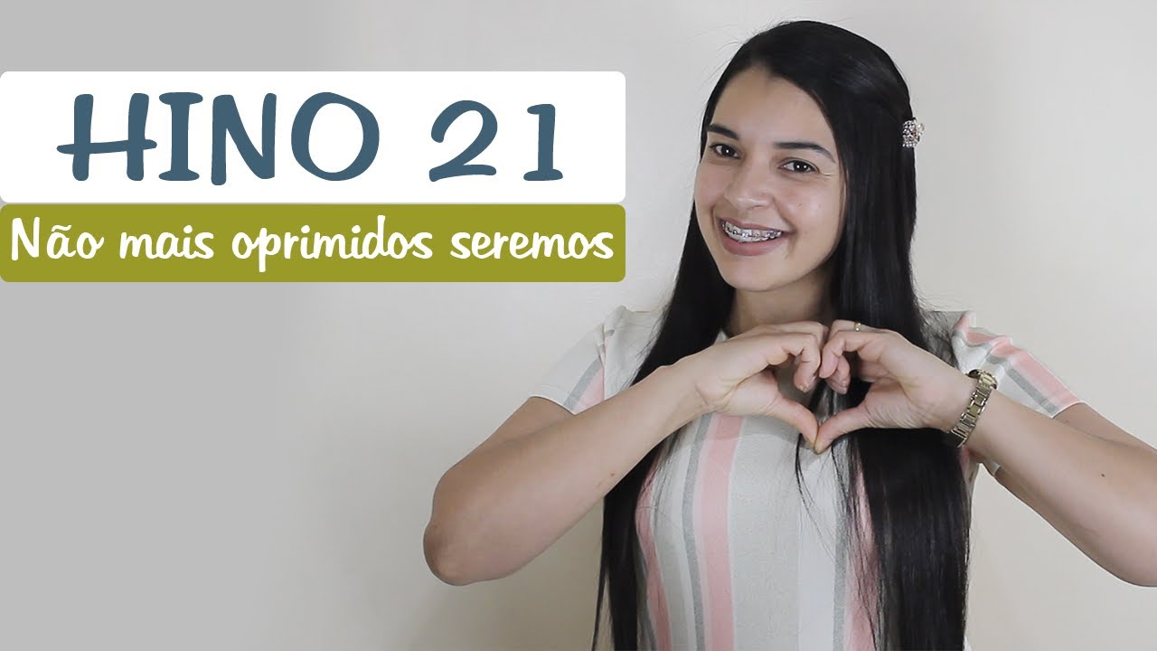 HINO CCB 21 - Não mais oprimidos seremos