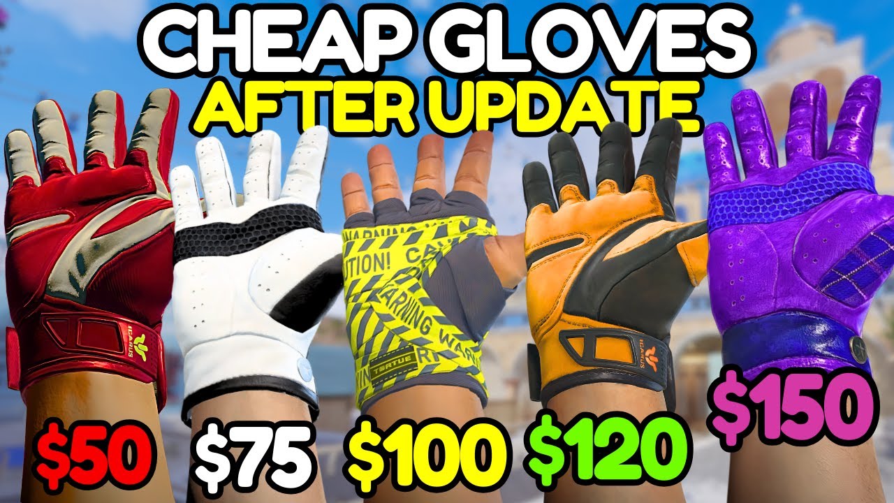BEST CHEAP Gloves After CS2's Trade-Up UPDATE (Under $150, $100 & $50)