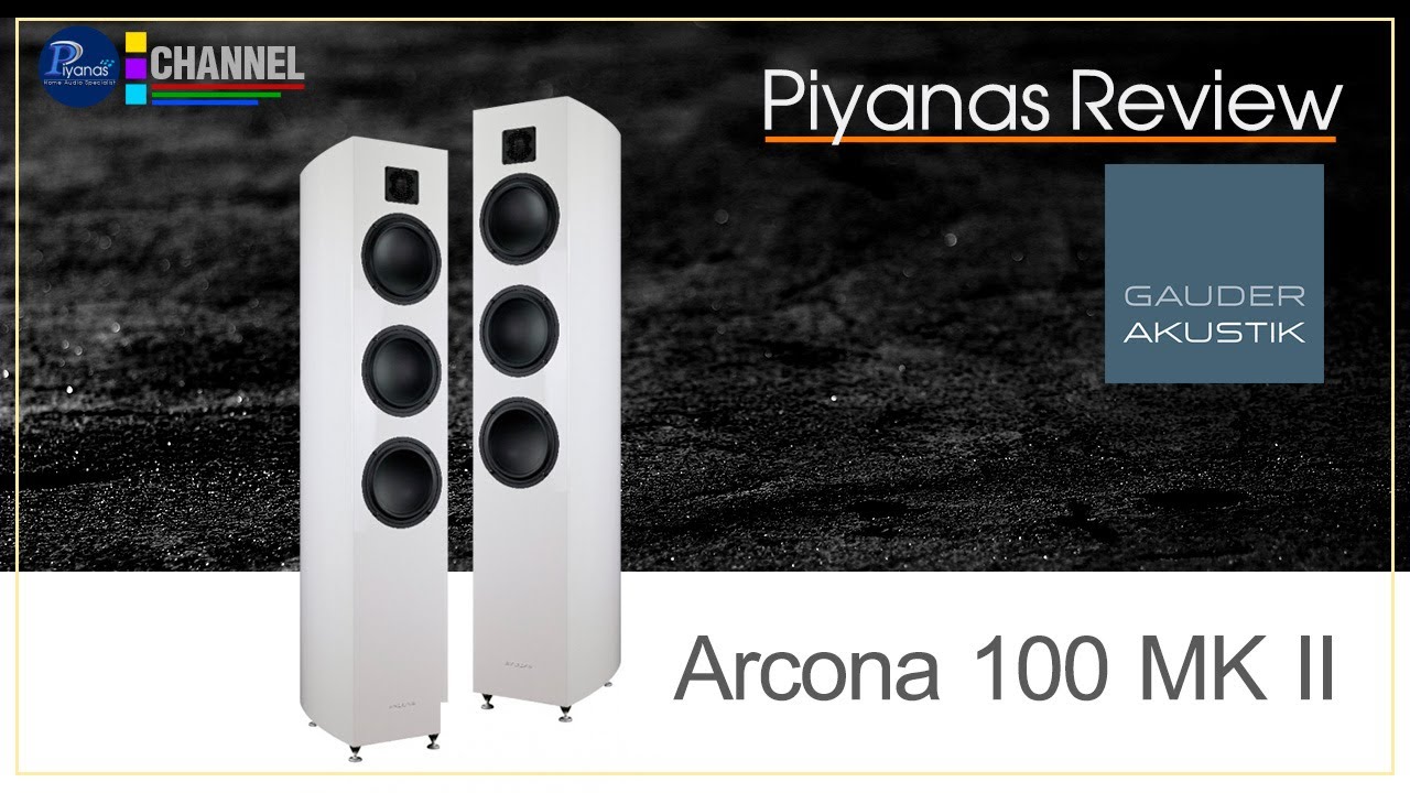 Piyanas Review : Gauder Akustik Arcona 100 MK II
