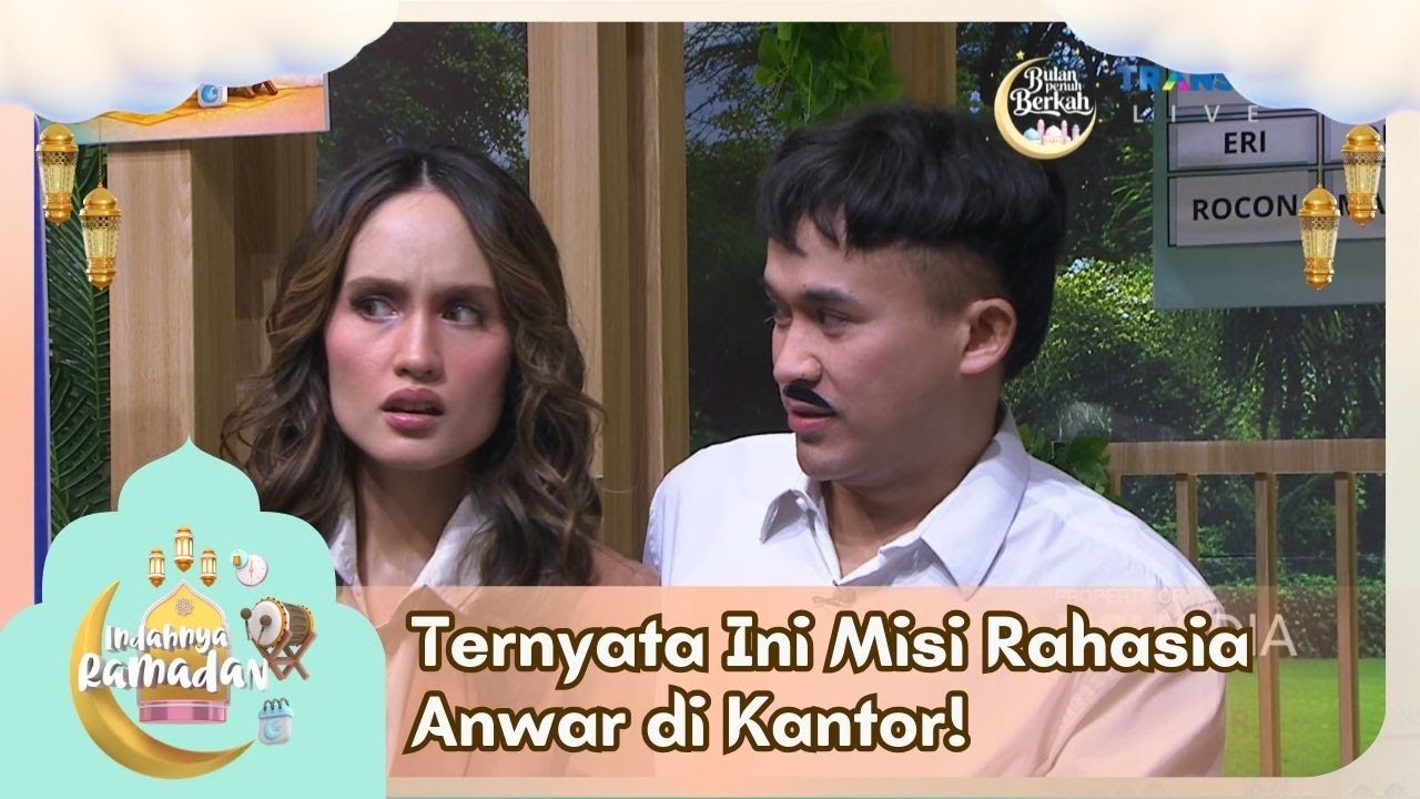 Ternyata Ini Misi Rahasia Anwar di Kantor! - INDAHNYA RAMADAN (13/3/26) P4