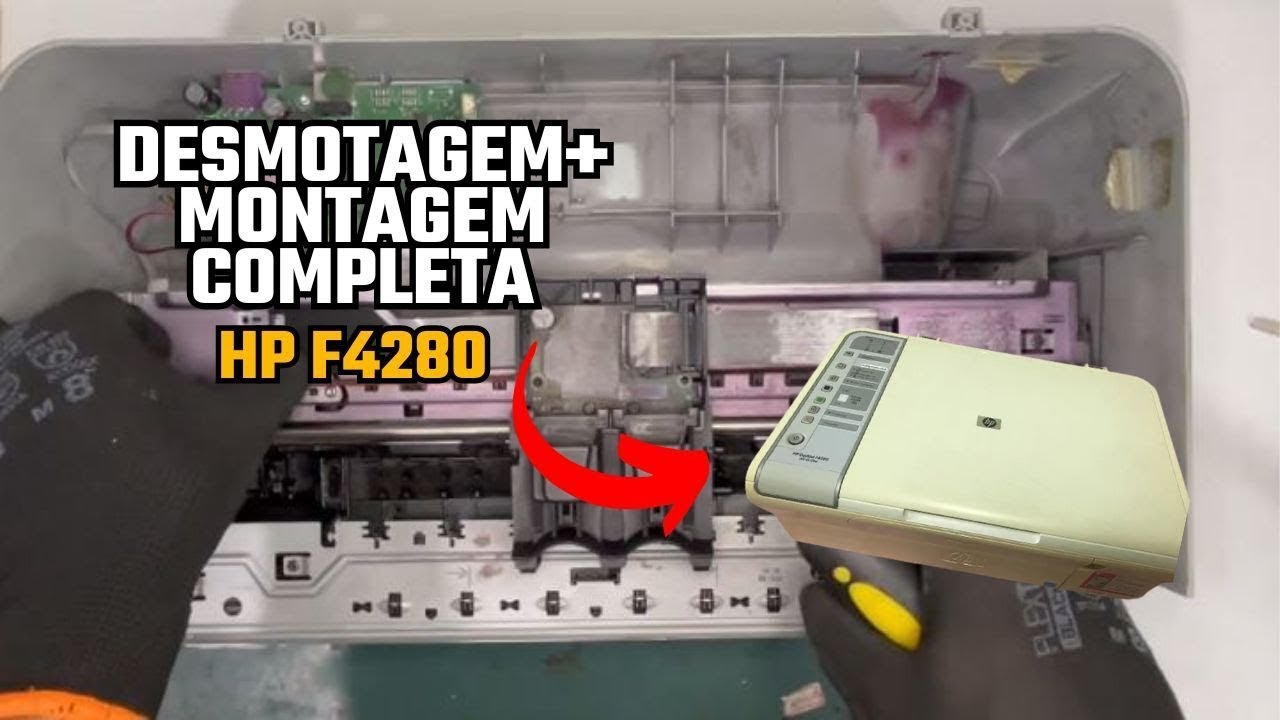 DESMONTAGEM+MONTAGEM DA HP F4280