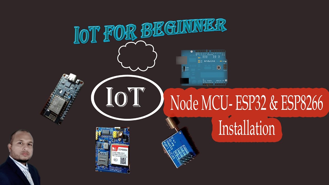 03. Node MCU_ ESP32 & ESP8266 Installation || Takim Mallick