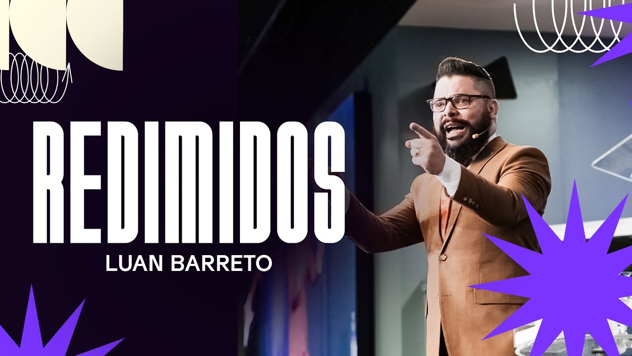 REDIMIDOS! l Luan Barreto l Verbo da Vida Brasília