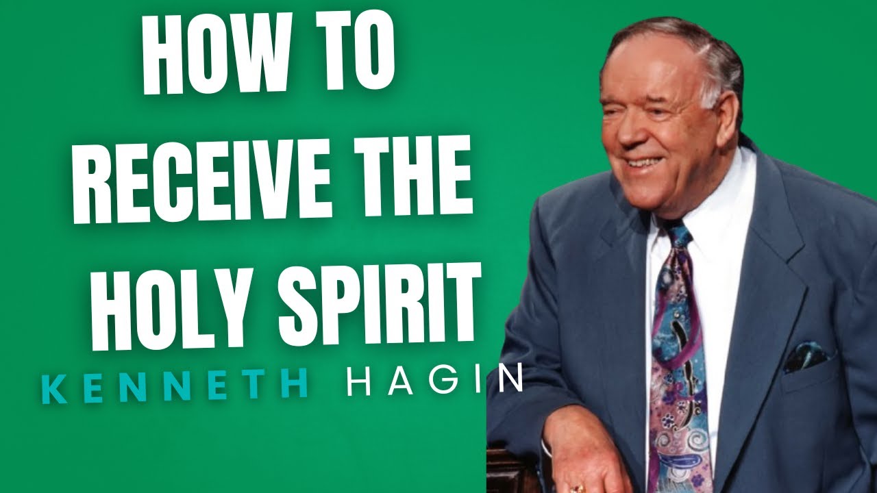 This is how to receive the Holy Spirit Part 1 by Kenneth Hagin