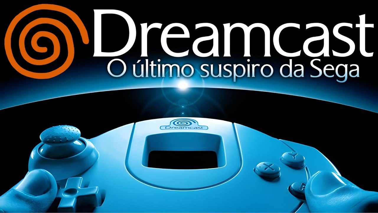 Dreamcast: O Último Suspiro da Sega